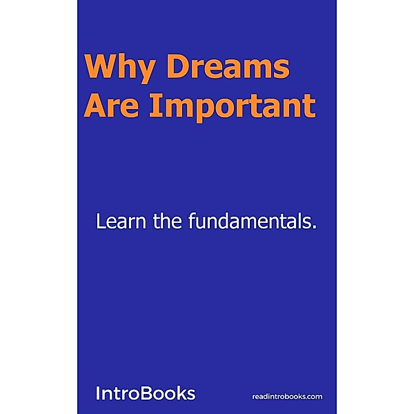 Why Dreams are Important?, Introbooks