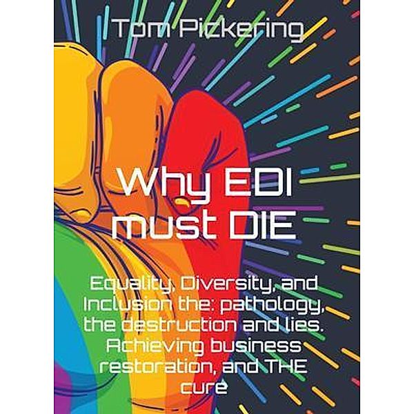 Why EDI must DIE, Tom Pickering