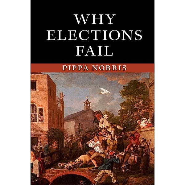 Why Elections Fail, Pippa Norris