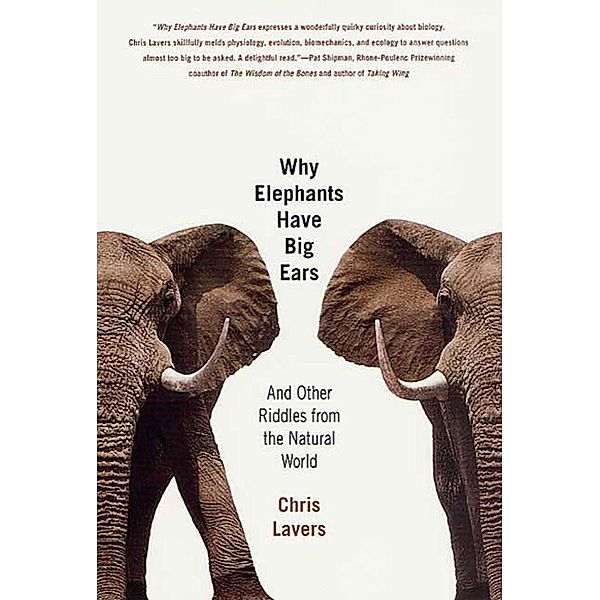 Why Elephants Have Big Ears, Chris Lavers