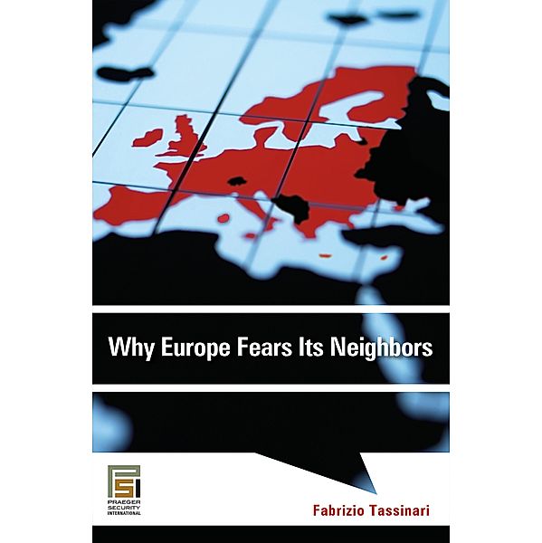 Why Europe Fears Its Neighbors, Fabrizio Tassinari