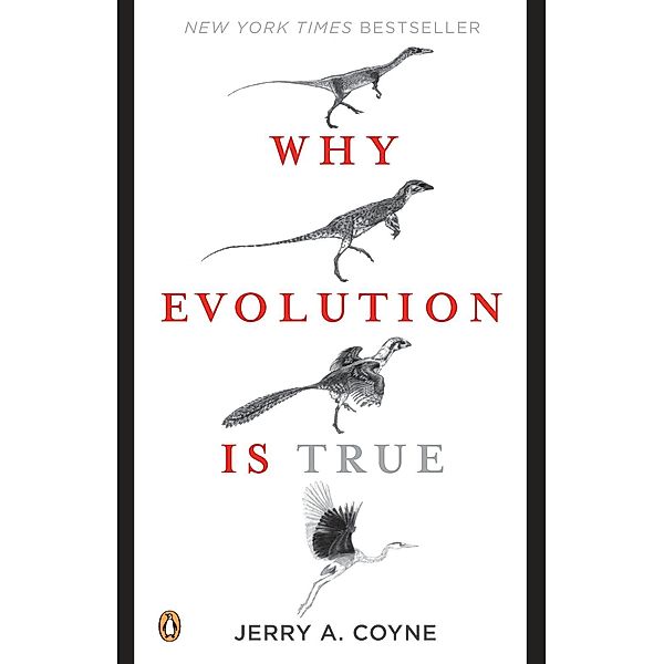 Why Evolution Is True, Jerry A. Coyne