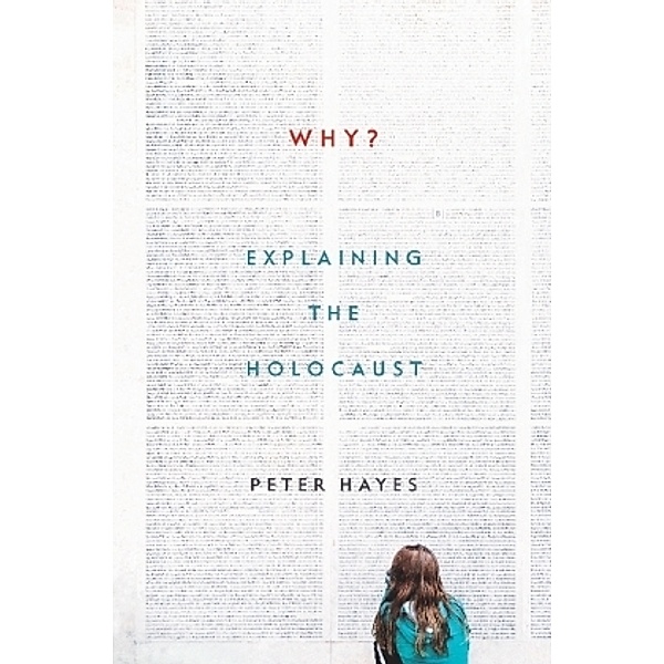 Why? - Explaining the Holocaust, Peter Hayes