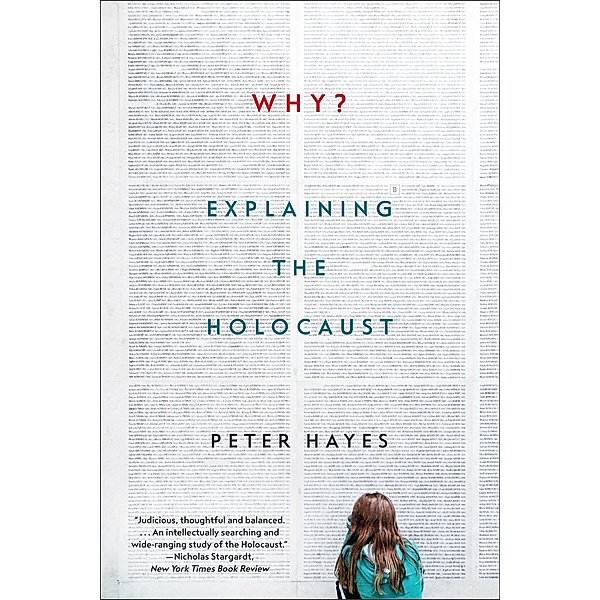 Why?: Explaining the Holocaust, Peter Hayes