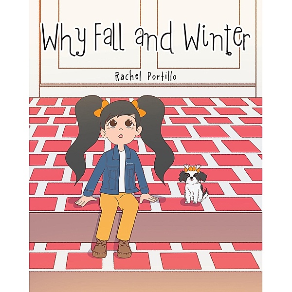 Why Fall and Winter, Rachel Portillo