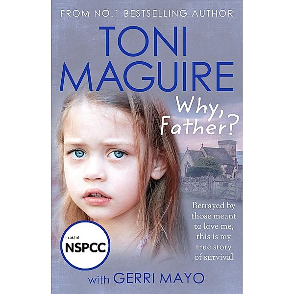 Why, Father?, Toni Maguire