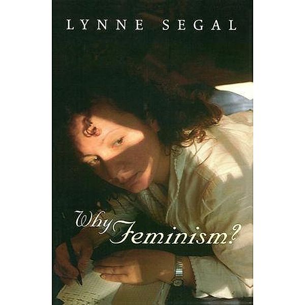 Why Feminism?, Lynne Segal