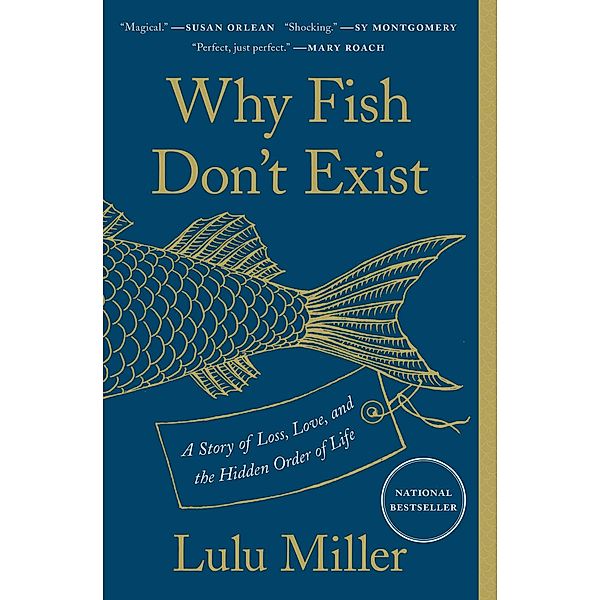 Why Fish Don't Exist, Lulu Miller