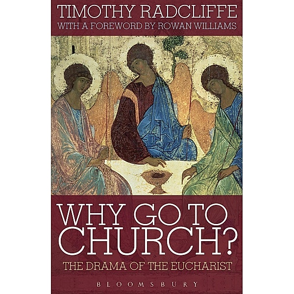 Why Go to Church?, Timothy Radcliffe