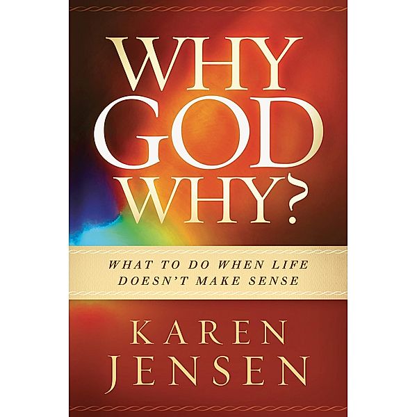 Why, God, Why?, Karen Jensen