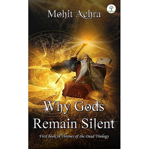 Why Gods Remain Silent (Mystery Triology, #1) / Mystery Triology, Mohit Achra