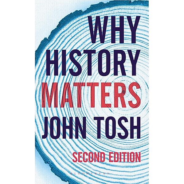 Why History Matters, John Tosh
