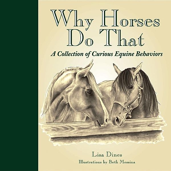 Why Horses Do That, Lisa Dines