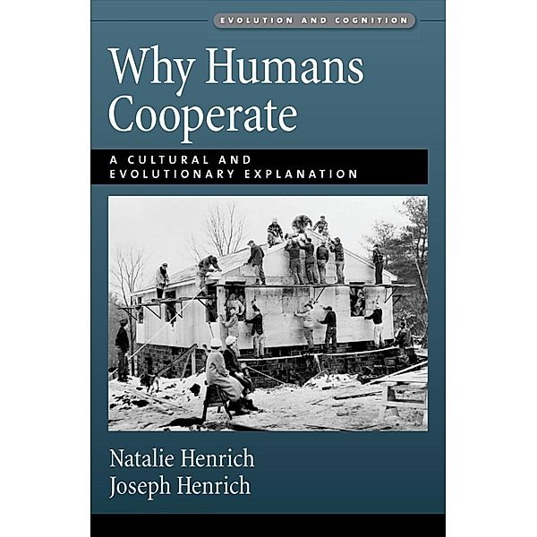 Why Humans Cooperate, Joseph Henrich, Natalie Henrich