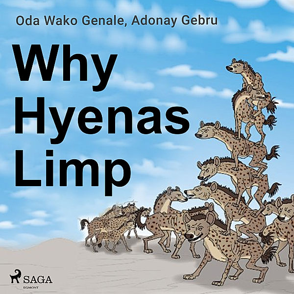 Why Hyenas Limp, Adonay Gebru, Oda Wako Genale