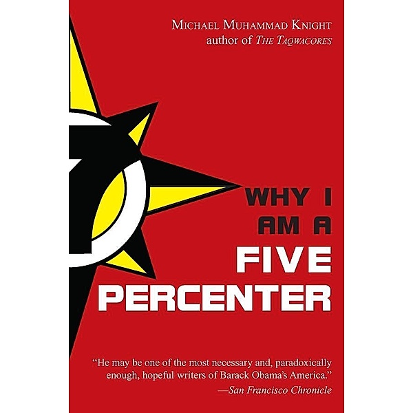 Why I Am a Five Percenter, Michael Muhammad Knight