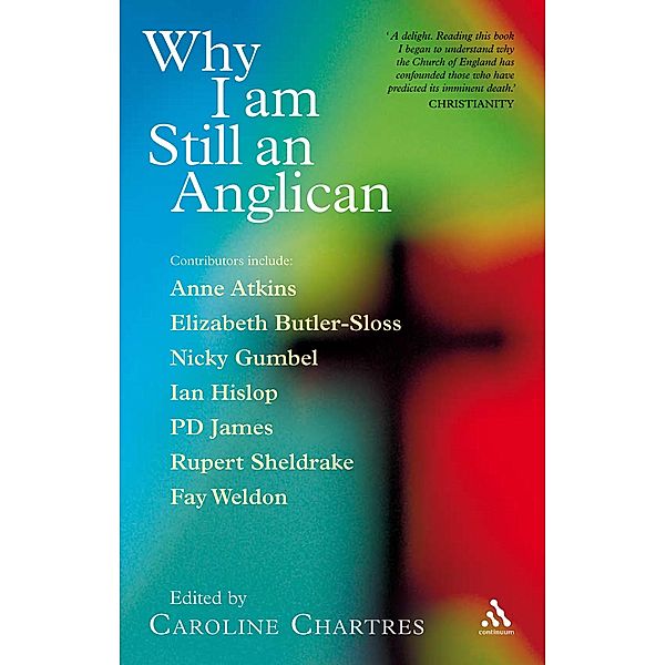 Why I am Still an Anglican, Caroline Chartres