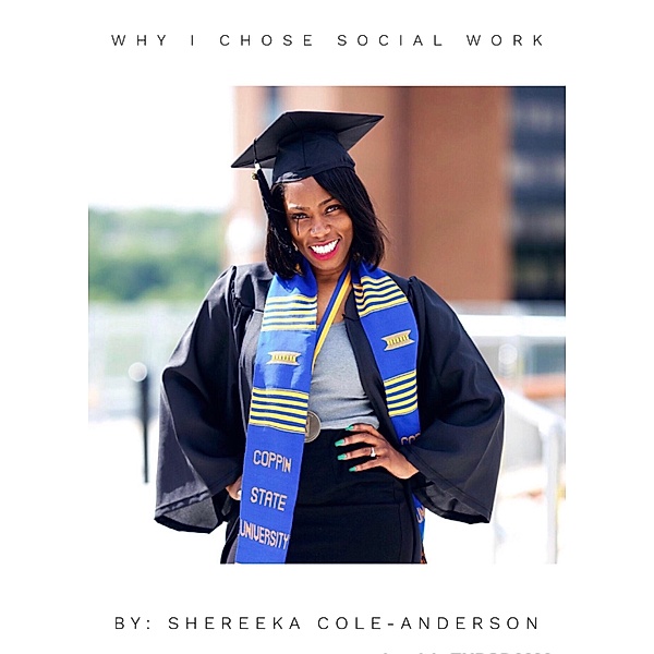 Why I chose Social Work, Shereeka Cole-Anderson