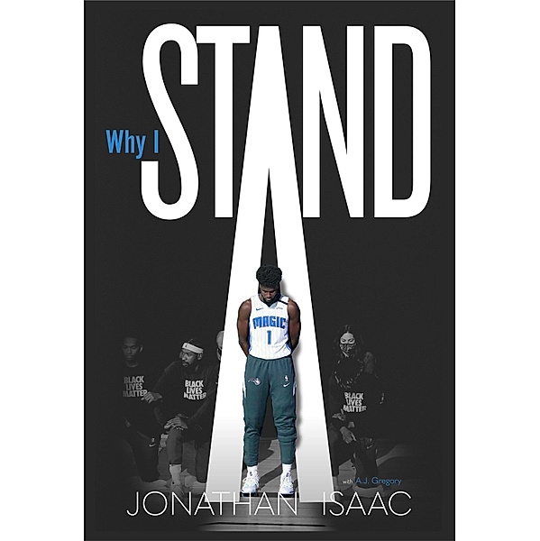 Why I Stand, Jonathan Isaac
