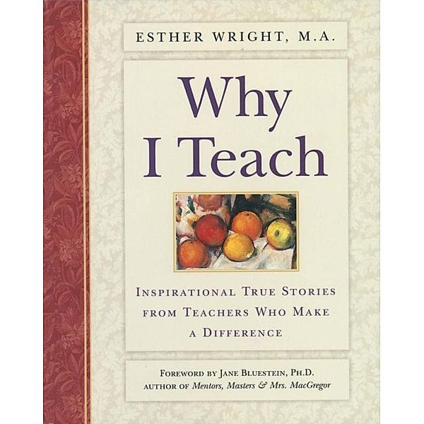 Why I Teach, Esther Wright
