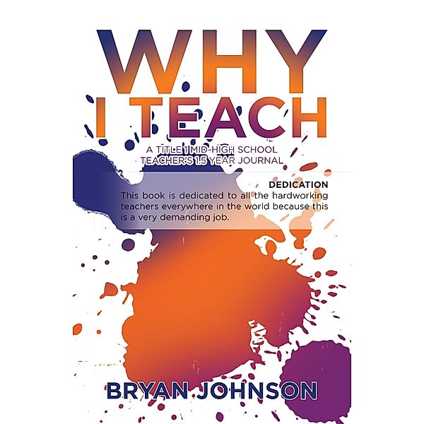 Why I Teach, Bryan Johnson