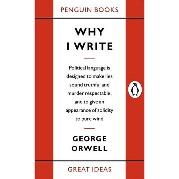 Why I Write, George Orwell