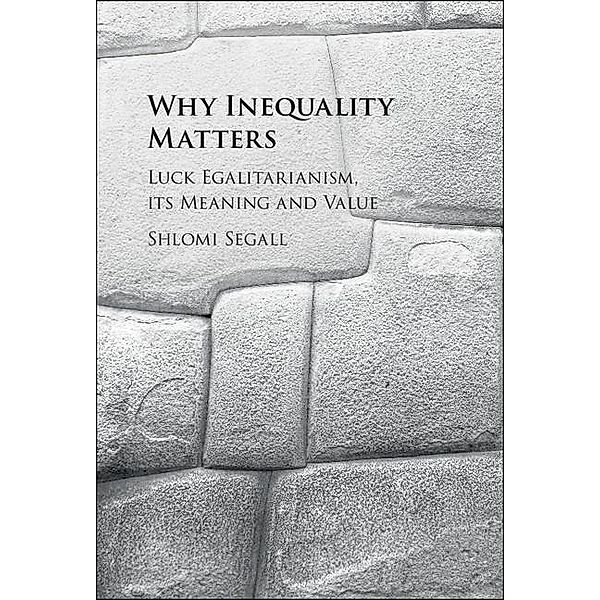 Why Inequality Matters, Shlomi Segall