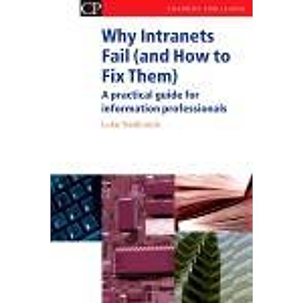 Why Intranets Fail (and How to Fix Them), Luke Tredinnick