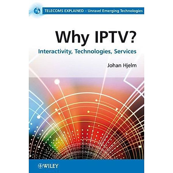 Why IPTV?, Johan Hjelm