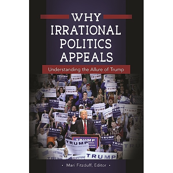 Why Irrational Politics Appeals