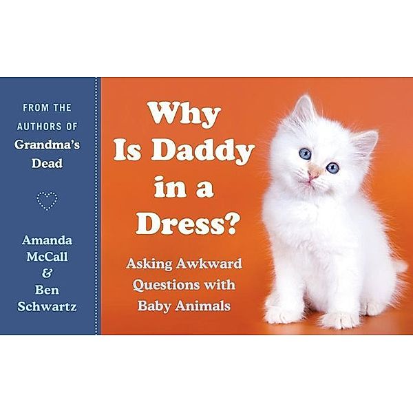 Why Is Daddy in a Dress?, Amanda McCall, Ben Schwartz