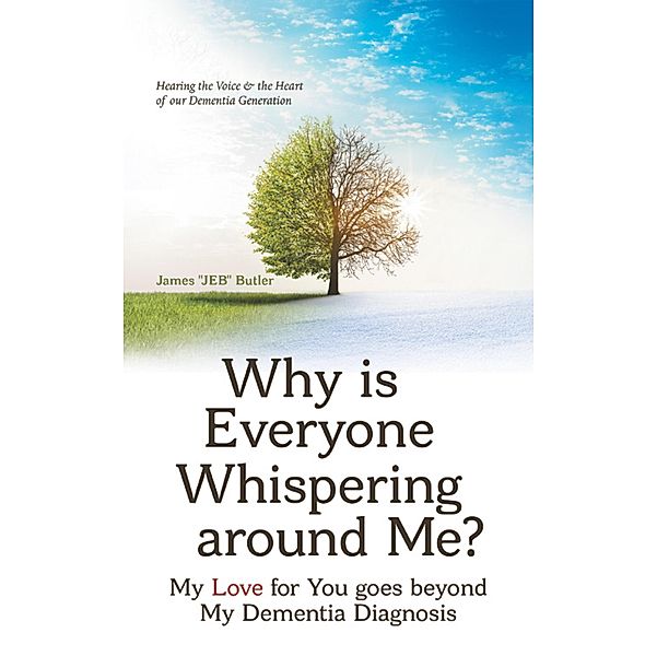 Why Is Everyone Whispering Around Me?, James Butler