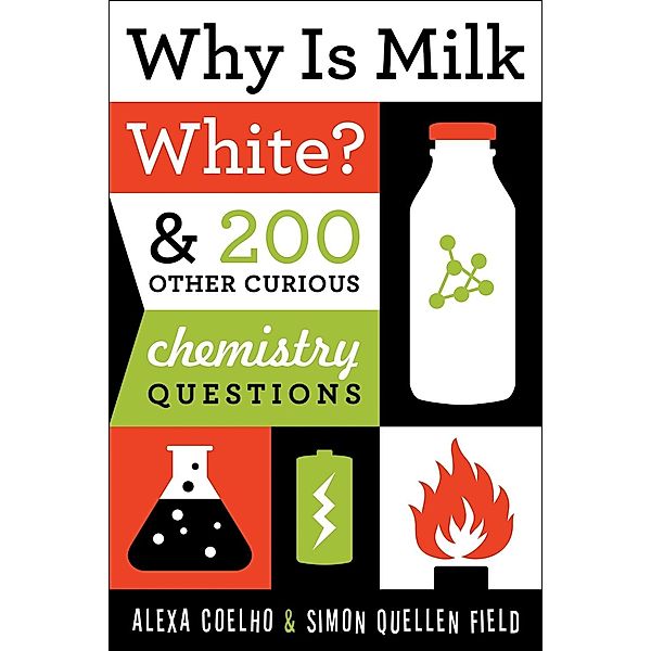 Why Is Milk White?, Alexa Coelho