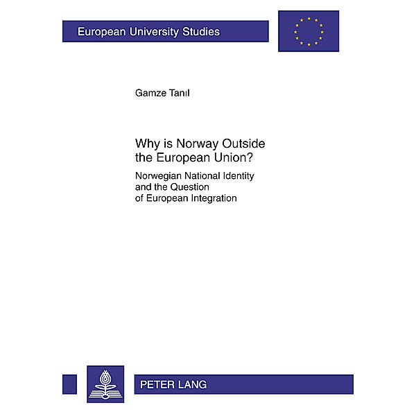 Why is Norway Outside the European Union?, Gamze Tanil
