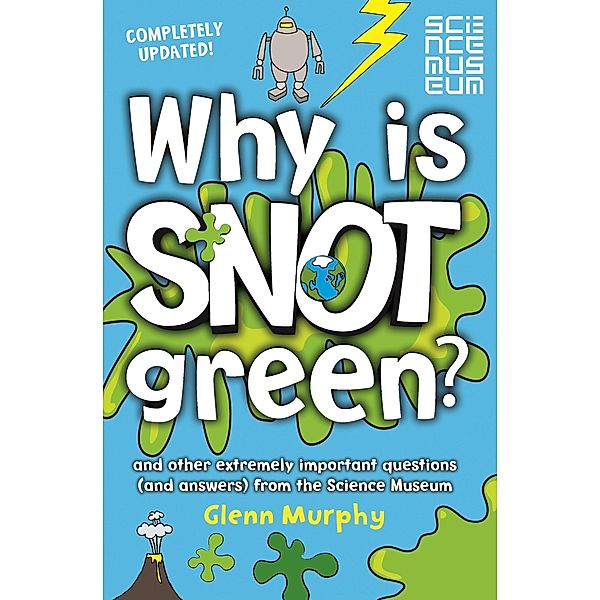 Why is Snot Green?, Glenn Murphy