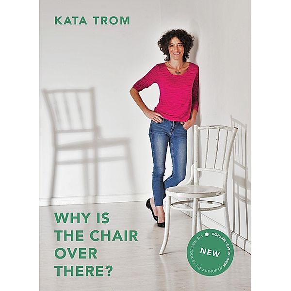 Why Is the Chair over There?, Kata Trom