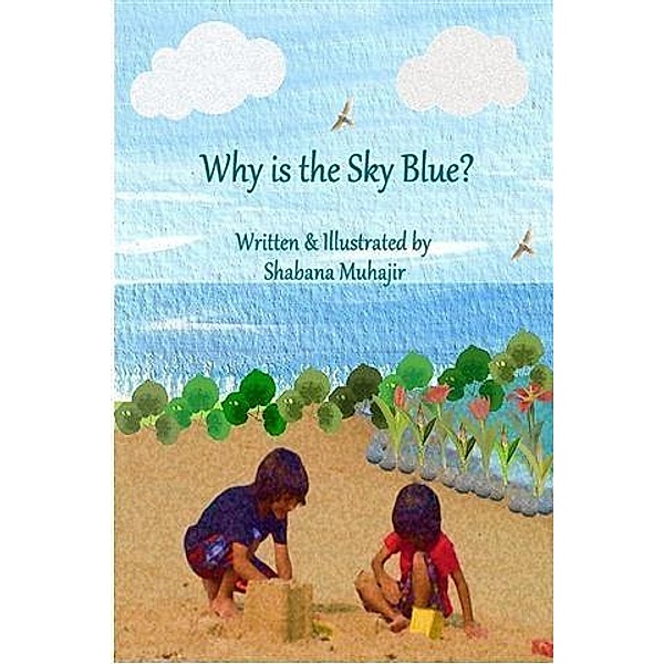 Why is the Sky Blue?, Shabana Muhajir