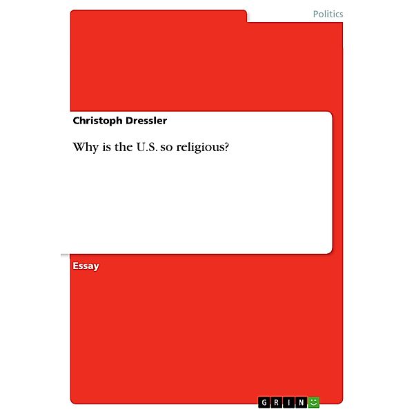 Why is the U.S. so religious?, Christoph Dressler