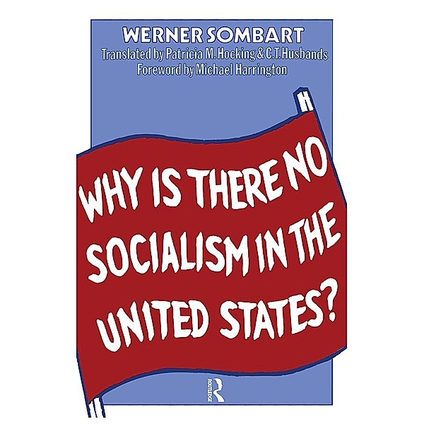 Why is There No Socialism In the United States, Werner Sombart