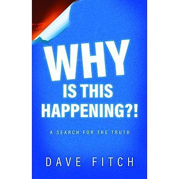 Why Is This Happening?, Dave Fitch