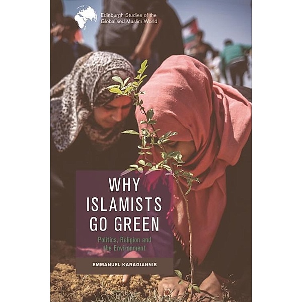 Why Islamists Go Green, Emmanuel Karagiannis