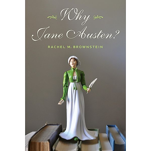 Why Jane Austen?, Rachel Brownstein