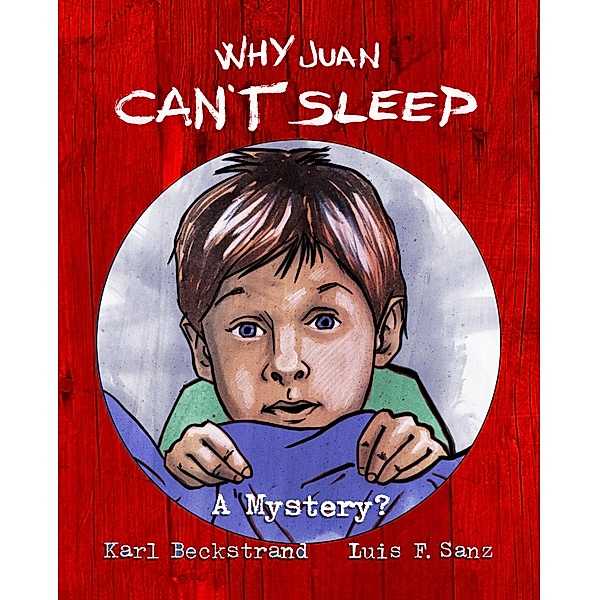 Why Juan Can't Sleep, Karl Beckstrand