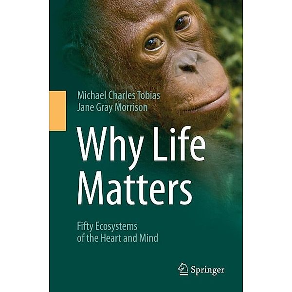 Why Life Matters, Michael Charles Tobias, Jane Gray Morrison