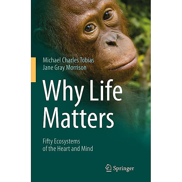 Why Life Matters, Michael Charles Tobias, Jane Gray Morrison