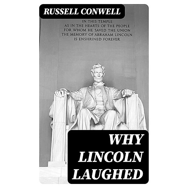 Why Lincoln Laughed, Russell Conwell