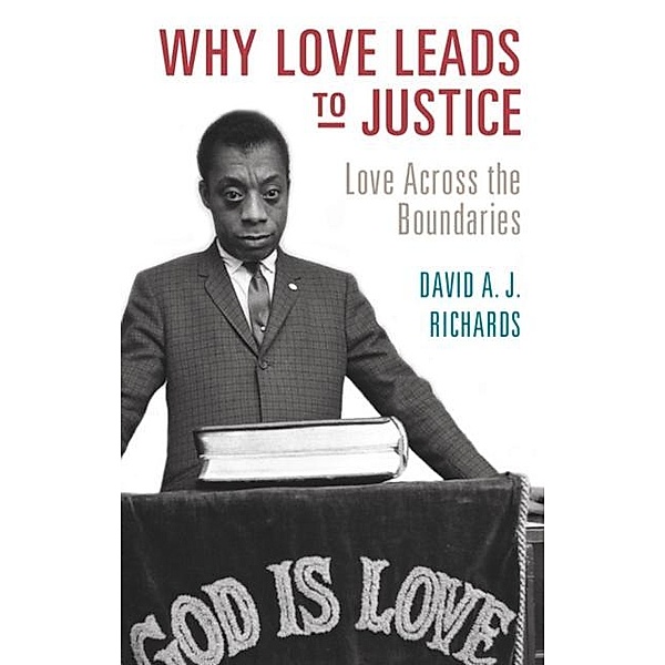 Why Love Leads to Justice, David A. J. Richards