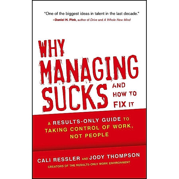 Why Managing Sucks and How to Fix It, Jody Thompson, Cali Ressler