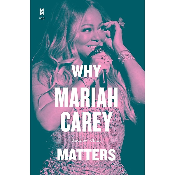 Why Mariah Carey Matters, Chan Andrew Chan