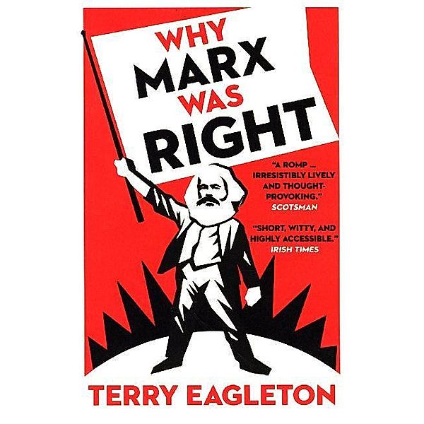 Why Marx Was Right, Terry Eagleton